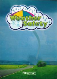 Weather Safety, Above-level Reader Grade 1 Harcourt School Publishers Science