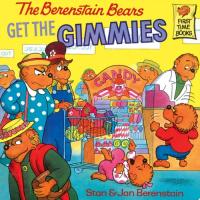 The Berenstain Bears Get the Gimmies (Berenstain Bears): Read & Listen Edition