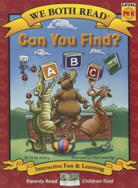 Can You Find? (We Both Read - Level Pk-K) An ABC Book