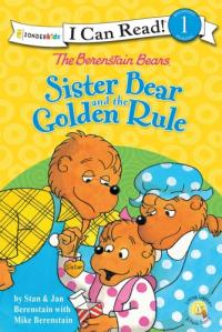 The Berenstain Bears Sister Bear and the Golden Rule