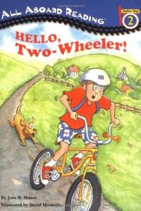 Hello, Two-wheeler! (All Aboard Reading)