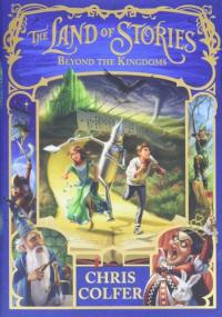 The Land of Stories: Beyond the Kingdoms