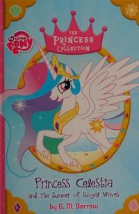 My Little Pony: Princess Celestia and the Summer of Royal Waves