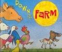 Storytown: Little Book Grade K Down on the Farm