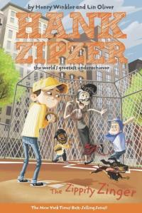The Zippity Zinger #4: The Zippity Zinger The Mostly True Confessions of the World's Best Underachiever (Hank Zipzer)