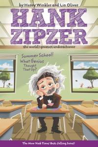 Summer School! What Genius Thought That Up? #8 (Hank Zipzer)