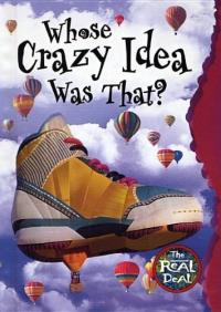 Whose Crazy Idea Was That?