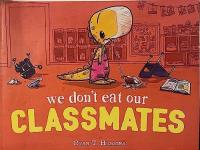 We Don't Eat Our Classmates!