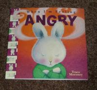 When I'm Feeling Angry