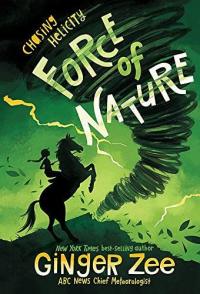 Force of Nature (Chasing Helicity, Book One)