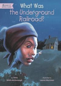 What Was the Underground Railroad?
