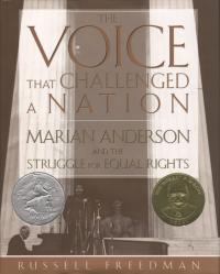The Voice that Challenged a Nation Marian Anderson and the Struggle for Equal Rights