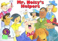 Mr. Noisy's Helpers