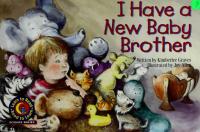 I Have a New Baby Brother