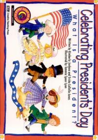Celebrating Presidents' Day What is a President?