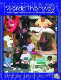 Words Their Way Word Study for Phonics, Vocabulary, and Spelling Instruction