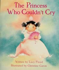 The Princess Who Couldn't Cry
