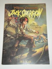 The Coming Storm (Pirates of the Caribbean: Jack Sparrow, No. 1)