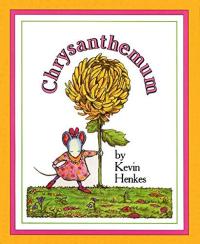 Chrysanthemum A First Day of School Book for Kids