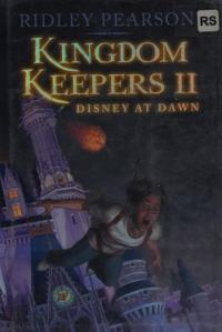 Kingdom Keepers II Disney at Dawn