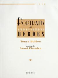 Portraits of African-American Heroes