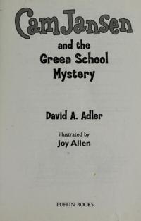 Cam Jansen: the Green School Mystery #28