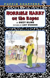 Horrible Harry on the Ropes