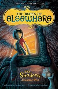 The Shadows The Books of Elsewhere: Volume 1