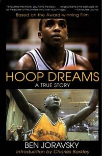 Hoop Dreams True Story of Hardship and Triumph, The