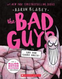 The Bad Guys in Let the Games Begin (the Bad Guys 17) (Bad Guys)