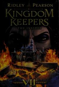 Kingdom Keepers VII The Insider