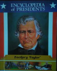 Zachary Taylor (Encyclopedia of Presidents)