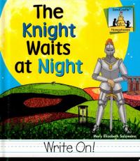 The Knight Waits at Night