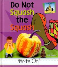 Do Not Squash the Squash