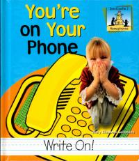 You're on Your Phone