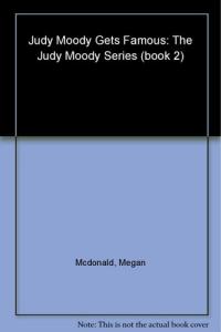 Judy Moody Gets Famous!