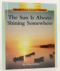 The Sun is Always Shining Somewhere