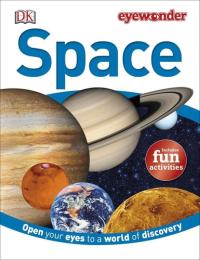 Eye Wonder: Space Open Your Eyes to a World of Discovery