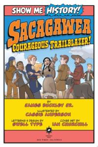 Sacagawea: Courageous Trailblazer!