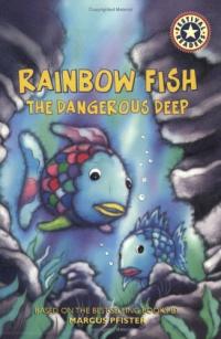 Rainbow Fish: The Dangerous Deep