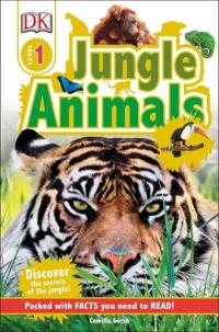 DK Readers L1: Jungle Animals: Discover the Secrets of the Jungle! (DK Readers Level 1)