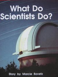 What Do Scientists Do?