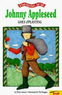 Johnny Appleseed Goes A'planting