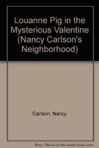 Louanne Pig in the Mysterious Valentine
