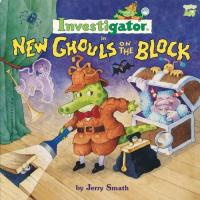 Investigator in New Ghouls on the Block