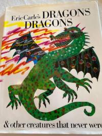 Eric Carle's Dragons Dragons and Other Creatures That Never Were Poems