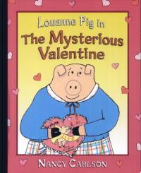 Louanne Pig in the Mysterious Valentine