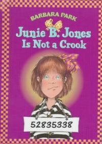 Junie B. Jones Is Not A Crook (Junie B. Jones 9, Library Binding)