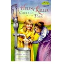 Helen Keller Courage in the Dark