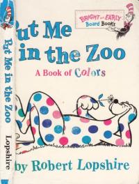Put Me In the Zoo (Bright & Early Board Books(TM))